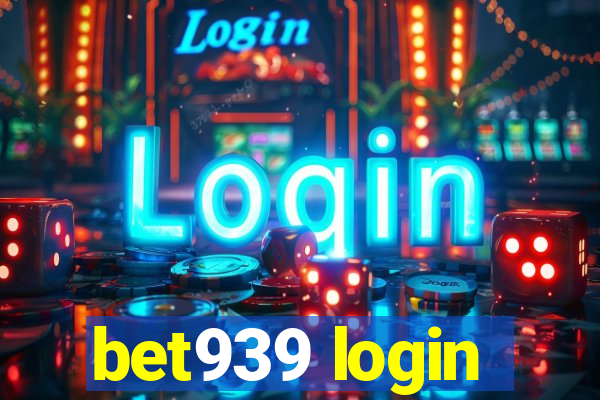 bet939 login